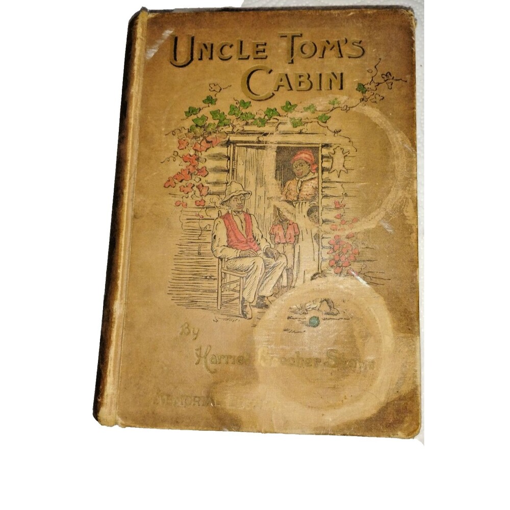 Uncle Tom's Cabin, Hard Cover Memorial Edition 1897 Harriet Beecher Stowe, Rare!